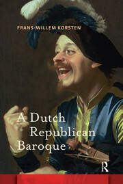 A Dutch Republican Baroque: Theatricality, Dramatization, Moment and Event book cover