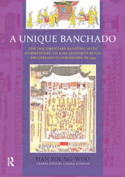 A Unique Banchado: The Documentary Painting of King Jeongjo’s Royal Procession to Hwaseong in 1795 book cover
