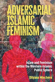 Adversarial Islamic Feminism: Islam and Feminism within the Western-Islamic Public Sphere book cover
