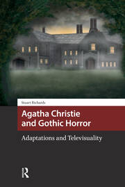 Agatha Christie and Gothic Horror: Adaptations and Televisuality book cover