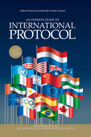 An Experts' Guide to International Protocol: Best Practice in Diplomatic and Corporate Relations book cover