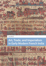 Art, Trade, and Imperialism in Early Modern French India - 1st Edition