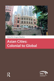 Asian Cities: Colonial to Global book cover