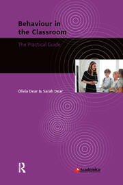 Behaviour in the Classroom: The Practical Guide book cover
