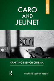 Caro and Jeunet: Crafting French Cinema book cover