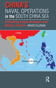 China’s Naval Operations in the South China Sea: Evaluating Legal, Strategic and Military Factors book cover