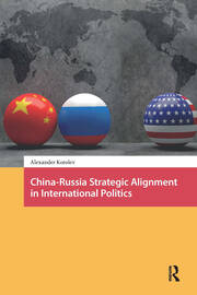 China-Russia Strategic Alignment in International Politics book cover