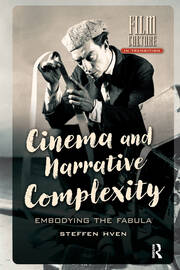 Cinema and Narrative Complexity: Embodying the Fabula book cover