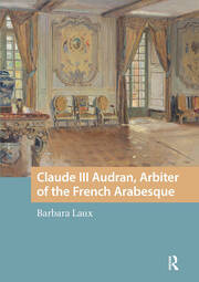Claude III Audran, Arbiter of the French Arabesque book cover