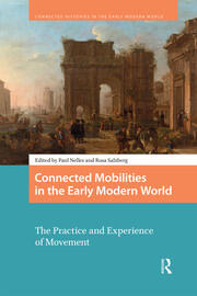Connected Mobilities in the Early Modern World: The Practice and Experience of Movement book cover