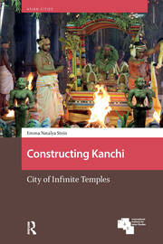 Constructing Kanchi: City of Infinite Temples book cover