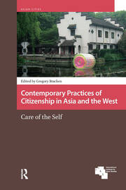 Contemporary Practices of Citizenship in Asia and the West: Care of the Self book cover