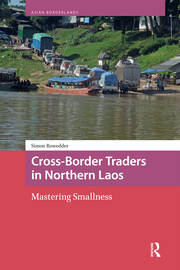Cross-Border Traders in Northern Laos: Mastering Smallness book cover