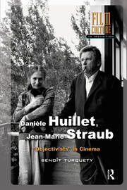 Danièle Huillet, Jean-Marie Straub: Objectivists in Cinema book cover