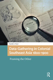 Data-Gathering in Colonial Southeast Asia 1800-1900: Framing the Other book cover