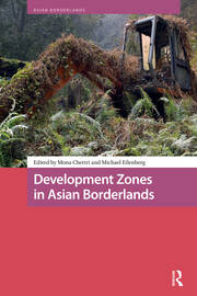 Development Zones in Asian Borderlands book cover
