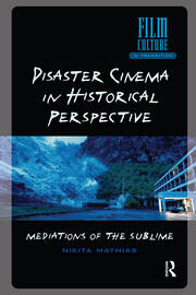 Disaster Cinema in Historical Perspective: Mediations of the Sublime book cover