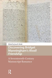 Discovering Bridget Manningham’s Rivall Friendship: A Seventeenth-Century Manuscript Romance book cover