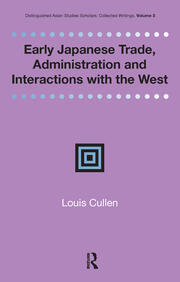 Early Japanese Trade, Administration and Interactions with the West book cover