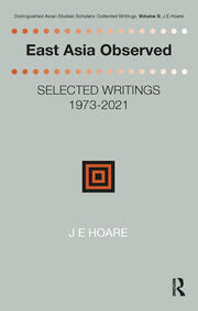 East Asia Observed: Selected Writings 1973-2021 book cover