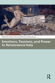 Emotions, Passions, and Power in Renaissance Italy book cover