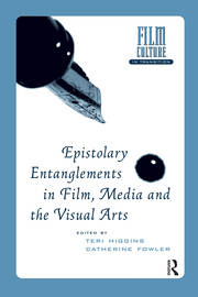 Epistolary Entanglements in Film, Media and the Visual Arts book cover