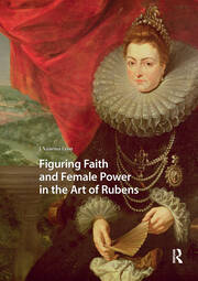 Figuring Faith and Female Power in the Art of Rubens book cover