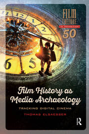 Film History as Media Archaeology: Tracking Digital Cinema book cover