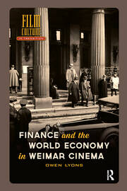 Finance and the World Economy in Weimar Cinema book cover