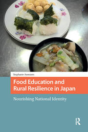 Food Education and Rural Resilience in Japan: Nourishing National Identity book cover
