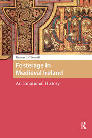 Fosterage in Medieval Ireland: An Emotional History book cover