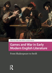 Games and War in Early Modern English Literature: From Shakespeare to Swift book cover