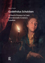 Godefridus Schalcken: A Dutch Painter in Late Seventeenth-Century London book cover