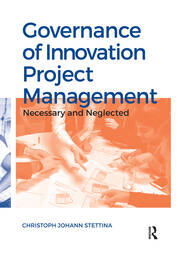 Governance of Innovation Project Management: Necessary and Neglected book cover