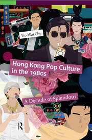 Hong Kong Pop Culture in the 1980s: A Decade of Splendour book cover