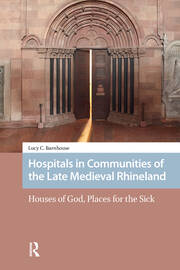 Hospitals in Communities of the Late Medieval Rhineland book cover