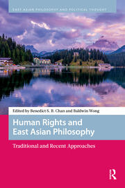 Human Rights and East Asian Philosophy: Traditional and Recent Approaches book cover