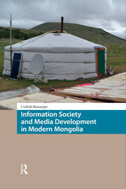 Information Society and Media Development in Modern Mongolia book cover