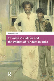 Intimate Visualities and the Politics of Fandom in India book cover