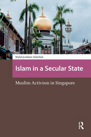 Islam in a Secular State: Muslim Activism in Singapore book cover