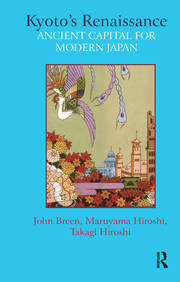 Kyoto’s Renaissance: Ancient Capital for Modern Japan book cover