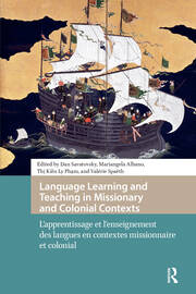 Language Learning and Teaching in Missionary and Colonial Contexts: L'apprentissage et l'enseignement des langues en contextes missionnaire et colonial book cover