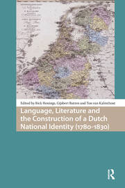 Language, Literature and the Construction of a Dutch National Identity (1780-1830) book cover