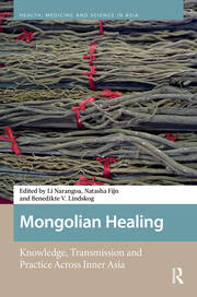 Mongolian Healing: Knowledge, Transmission and Practice Across Inner Asia book cover