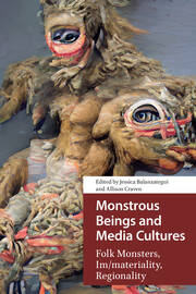 Monstrous Beings and Media Cultures: Folk Monsters, Im/materiality, Regionality book cover