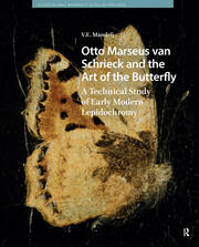 Otto Marseus van Schrieck and the Art of the Butterfly: A Technical Study of Early Modern Lepidochromy book cover