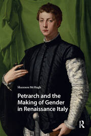 Petrarch and the Making of Gender in Renaissance Italy book cover