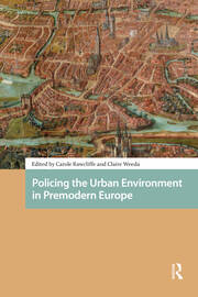 Policing the Urban Environment in Premodern Europe book cover
