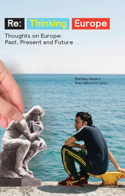 Re:Thinking Europe: Thoughts on Europe: Past, Present and Future book cover