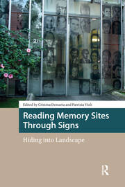 Reading Memory Sites Through Signs: Hiding into Landscape book cover